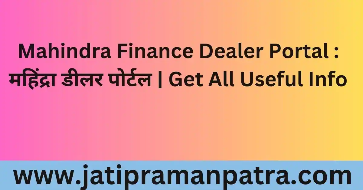 Mahindra Finance Dealer Portal